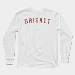 Brisket Long Sleeve T-Shirt